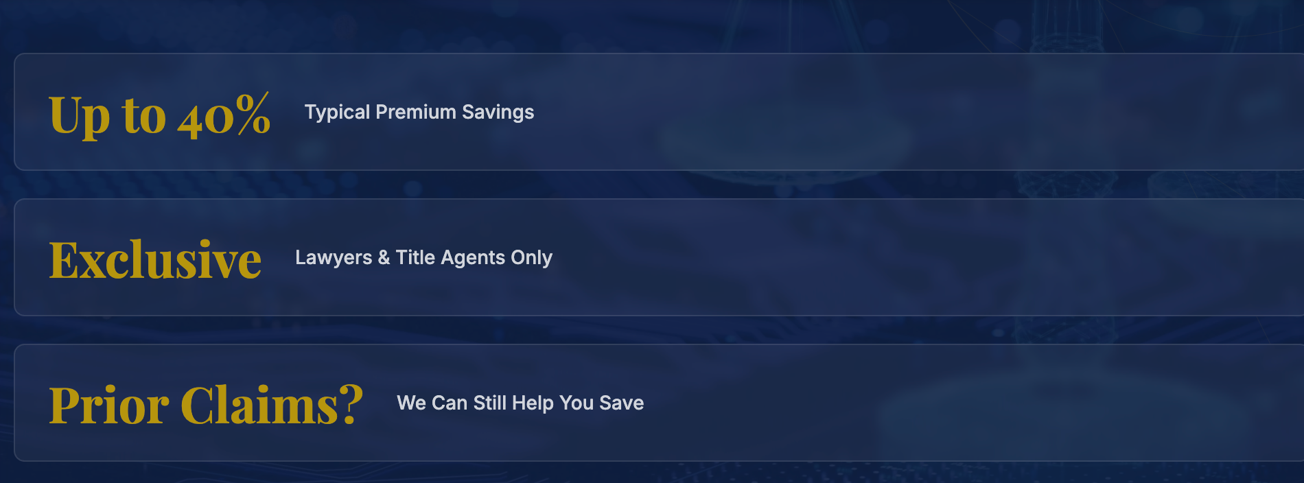 Up to 40% typical premium savings — Exclusive to Lawyers and Title Agents — Prior Claims? We Can Still Help You Save